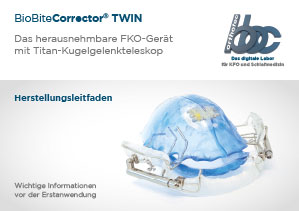 BioBiteCorrector® Patienten Broschüre Twin Herstellungsleitfaden